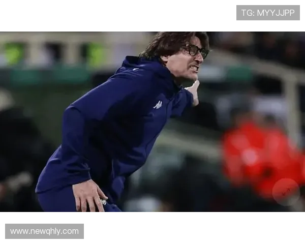 佛罗伦萨遭遇七轮不胜困境皮奥利执教下难求胜绩陷降级区